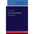 The life of Armelle Nicolas: a peasant by birth - Paperback