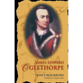 James Edward Oglethorpe: Foreword by Eugenia Price - Paperback