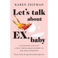Let's Talk About Ex, Baby - Paperback