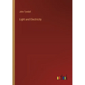 Light and Electricity - Paperback