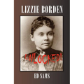 Lizzie Borden Unlocked! - Paperback
