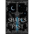 Shades of the Past: The Third Book of the Dark Goddess - Paperback