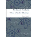 Masonic Tour Guide - Volume 1 (Paperback) - Paperback