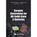 Ceramic Electrolytes for All-Solid-State Li Batteries - Hardcover