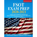 FSOT Exam Prep 2020-2021: A Study Guide with 400 Test Questions and Answer Explanations for the Foreign Service Officer Test (2 Full Practice Tests) - Paperback