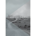 Knitting the Fog - Paperback