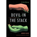 Devil in the Stack: A Code Odyssey - Hardcover