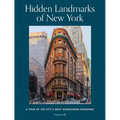 Hidden Landmarks of New York: A Tour of the City's Most Overlooked Buildings - Hardcover