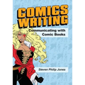 Comics Writing: Communicating with Comic Books - Paperback