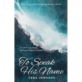 To Speak His Name - Paperback