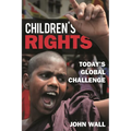 Children's Rights: Today's Global Challenge - Hardcover