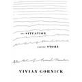 The Situation and the Story: The Art of Personal Narrative - Paperback