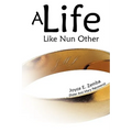 A Life Like Nun Other - Paperback