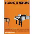 Classics to Moderns in the Intermediate Grade (Music for Millions, Vol 37) - Piano Sheet Music Book for Kids - Adult Piano Book with Effective Exercis - Paperback