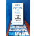 Party Switching in Israel: A Historical and Comparative Analysis - Hardcover