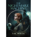 The Nightmare Machine - Paperback