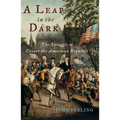 A Leap in the Dark: The Struggle to Create the American Republic - Paperback