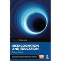 Metacognition and Education: Future Trends - Paperback