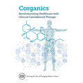 Corganics: Revolutionizing Healthcare With Clinical Cannabinoid Therapy - Paperback