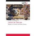 Lienzo de Tlaxcala - Paperback