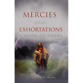 Mercies and Exhortations - Paperback