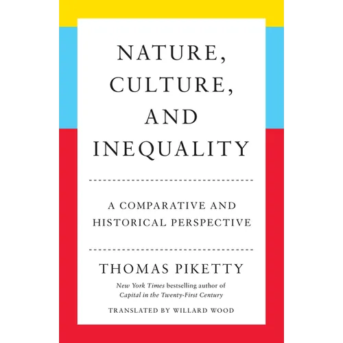 Nature, Culture, and Inequality: A Comparative and Historical Perspective - Hardcover