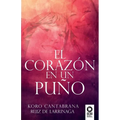 El corazón en un puño - Paperback
