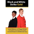 Black and White Strike Gold - Paperback