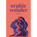 Orphic Wonder - Paperback