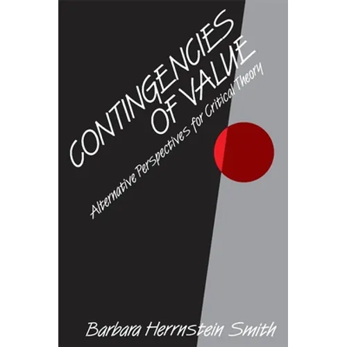 Contingencies of Value: Alternative Perspectives for Critical Theory - Paperback