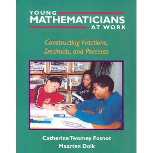 Young Mathematicians at Work: Constructing Fractions, Decimals, and Percents - Paperback