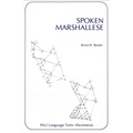 Spoken Marshallese: An Intensive Language Course with Grammatical Notes and Glossary - Paperback