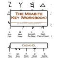 The Moabite Key (Workbook): Introduction to The Moabite Script: A Phenomenological and Grammatical Approach Workbook - Paperback