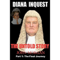 Diana Inquest: How & Why Did Diana Die? - Paperback