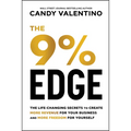 The 9% Edge: The Life-Changing Secrets to Create More Revenue for Your Business and More Freedom for Yourself - Hardcover
