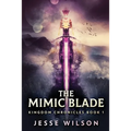 The Mimic Blade - Paperback