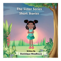 The Sister Series: Short Stories - Hardcover