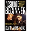 Absolute Beginner: Memoirs of the World's Best Least-Known Guitarist - Paperback