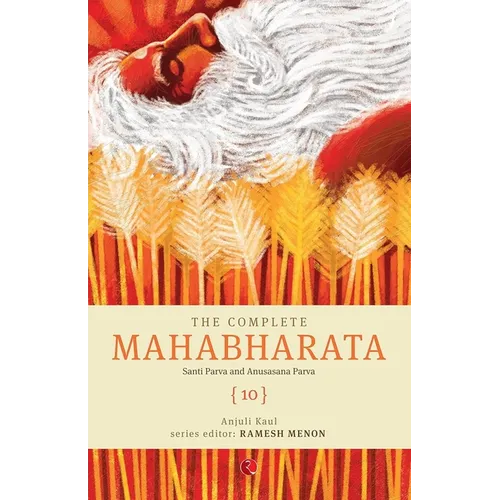 The Complete Mahabharata [10] Santi Parva and Anusasana Parva - Paperback