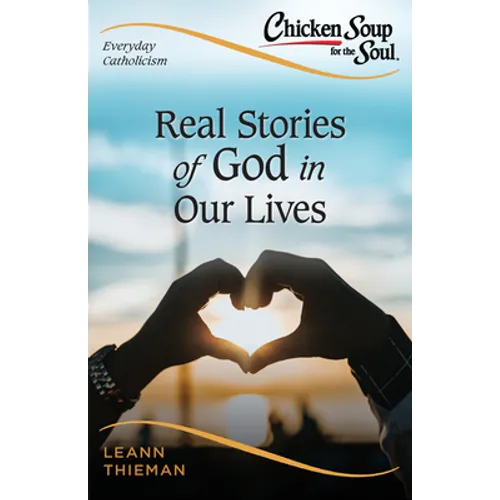 Real Stories of God in Our Lives: Everyday Catholicism 2 - Paperback