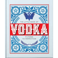The Little Book of Vodka: Filtered to Perfection - Hardcover