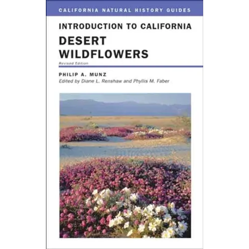 Introduction to California Desert Wildflowers: Volume 74 - Paperback