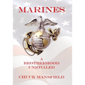 Marines: A Brotherhood Unrivaled - Hardcover