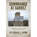 Downrange at Gardez: Forward Operating Base Lightning - Paperback