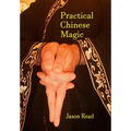 Practical Chinese Magick - Hardcover