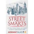 Street Smarts: 101 Short Stories, Essays, and Insights to Improve Communication Skills - Paperback