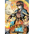 My Isekai Life 17: I Gained a Second Character Class and Became the Strongest Sage in the World! - Paperback