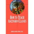 How to Teach Ascension Classes - Paperback