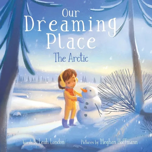 Our Dreaming Place: The Arctic - Paperback