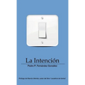 La Intención - Paperback
